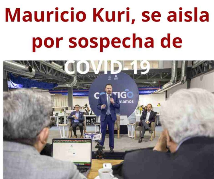Mauricio Kuri, se aisla por sospecha de COVID-19