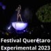 Festival Querétaro Experimental 2023