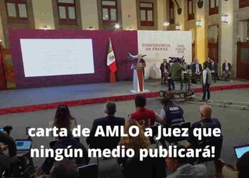 Carta que ningún medio publicará de amlo a juez
