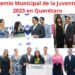 Premio Municipal de la Juventud 2023 en Querétaro