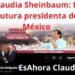 Claudia Sheinbaum, futura presidenta de México