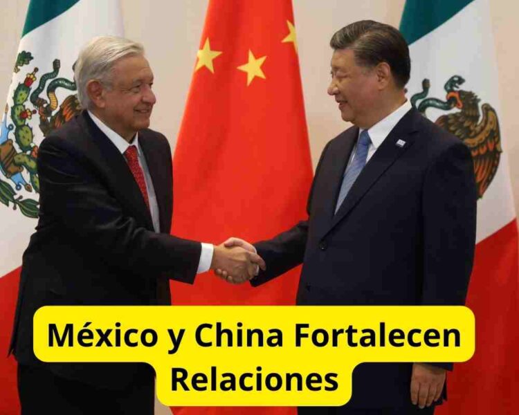 México y China Fortalecen Relaciones