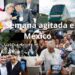 🔥 Semana agitada en México