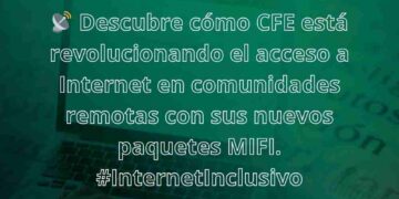#ConectividadParaTodos: CFE lanza paquetes de Internet Móvil, llevando banda ancha a las zonas más remotas de México. #CFEInternet