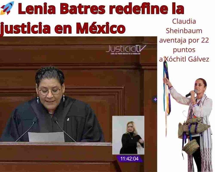 Lenia Batres redefine la justicia en México