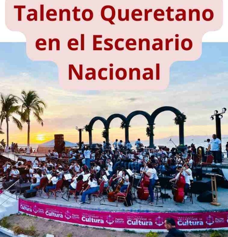 Orgullo Queretano! Jóvenes músicos hacen historia en Puerto Vallarta. Descubre su viaje. #QuerétaroEnElEscenario