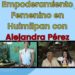 Empoderamiento Femenino en Huimilpan con Alejandra Pérez