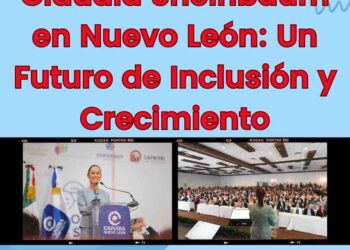 Claudia Sheinbaum en Nuevo León: Un Futuro de Inclusión y Crecimiento
