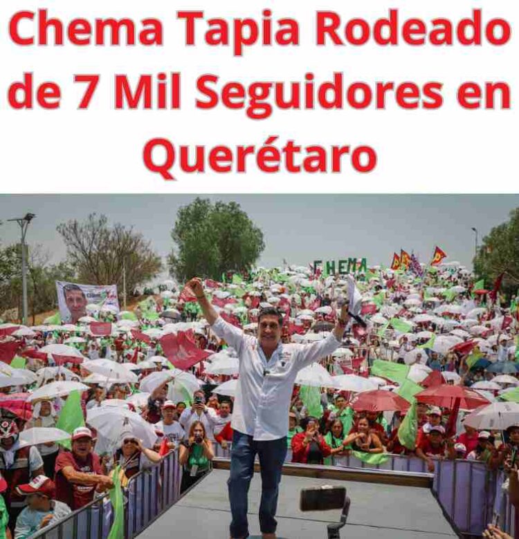 Chema Tapia Rodeado de 7 Mil Seguidores en Querétaro