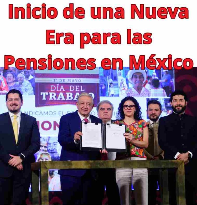 Inicio de una Nueva Era para las Pensiones en México