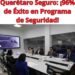 Querétaro Seguro: ¡96% de Éxito en Programa de Seguridad!