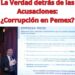 La Verdad detrás de las Acusaciones: ¿Corrupción en Pemex?