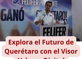 Explora el Futuro de Querétaro con el Visor Urbano Digital