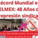 Récord Mundial en TELMEX: 48 Años de «Líder» Sindical y Represión