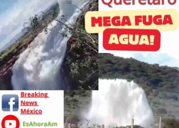 Mega fuga de agua en Querétaro: Kuri promete castigo a culpables