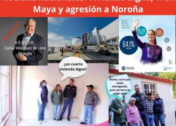 Últimas Noticias Plus Nacionales: Vivienda Digna de Kuri, Tren Maya con Claudia Sheinbaum y la Agresión a Noroña