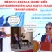 Gobierno de México lanza la Secretaría Anticorrupción y de Buen Gobierno