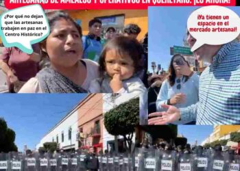 Operativo en el Centro Histórico: Reacciones Divididas, Apoyo a Artesanas y Noticias Relevantes en Querétaro ¡Es Ahora!