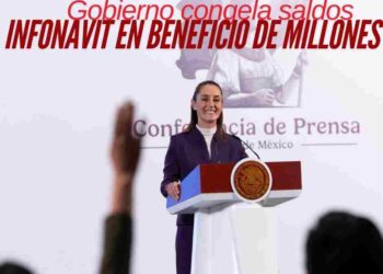 México da un paso histórico: congela mensualidades de créditos Infonavit