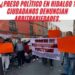 Denuncian persecución política en Hidalgo contra luchadores sociales.