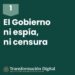 Nueva Ley de Telecomunicaciones: sin censura ni espionaje, afirma gobierno