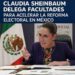 📦 Claudia Sheinbaum delega facultades para acelerar la Reforma Electoral en México