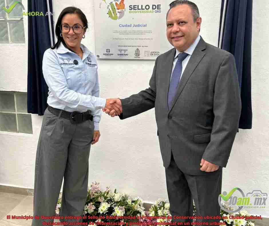 Querétaro entrega Sello de Biodiversidad en Ciudad Judicial