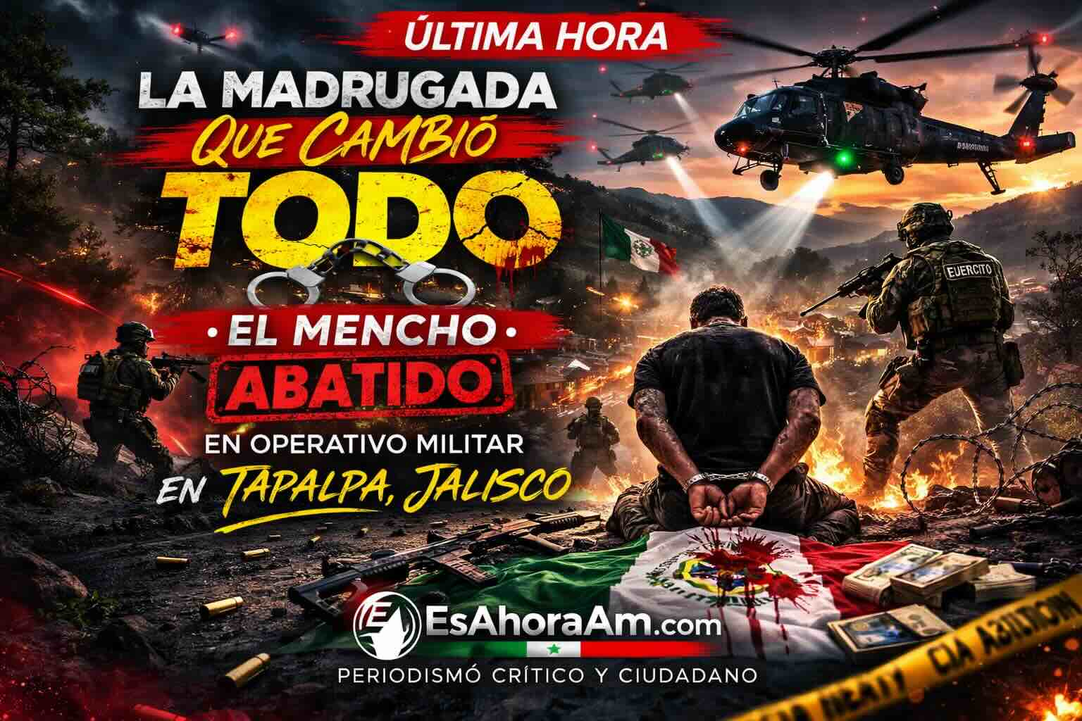 Cae “El Mencho” en operativo militar en Jalisco