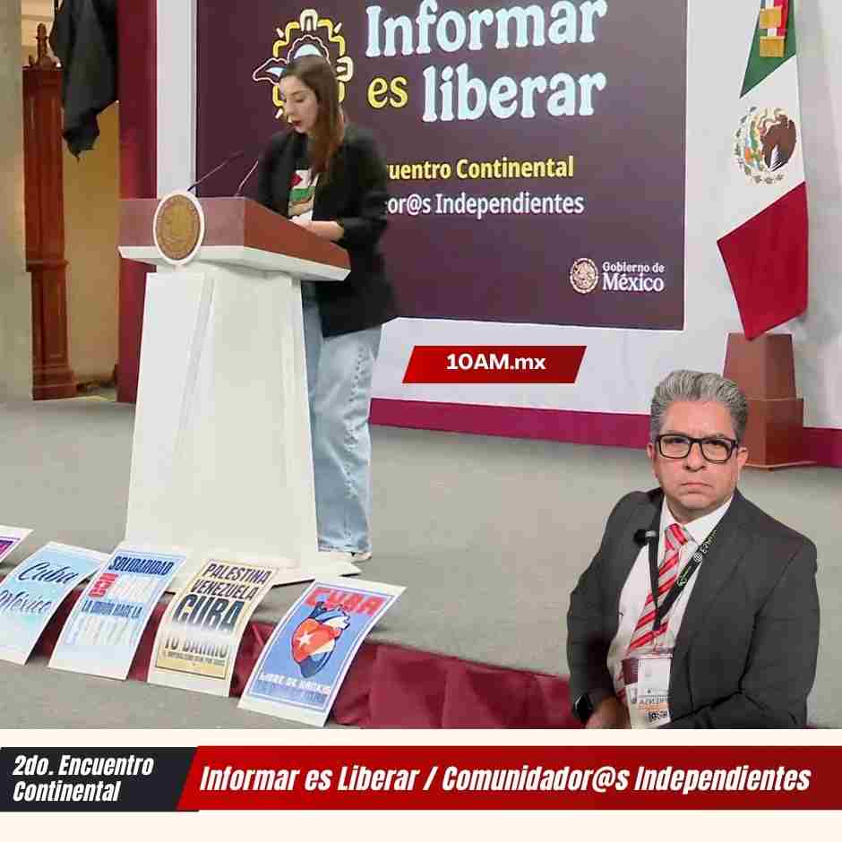 Periodista en el 2do Encuentro Continental de Comunicadores Independientes en Palacio Nacional durante el foro “Informar es liberar”