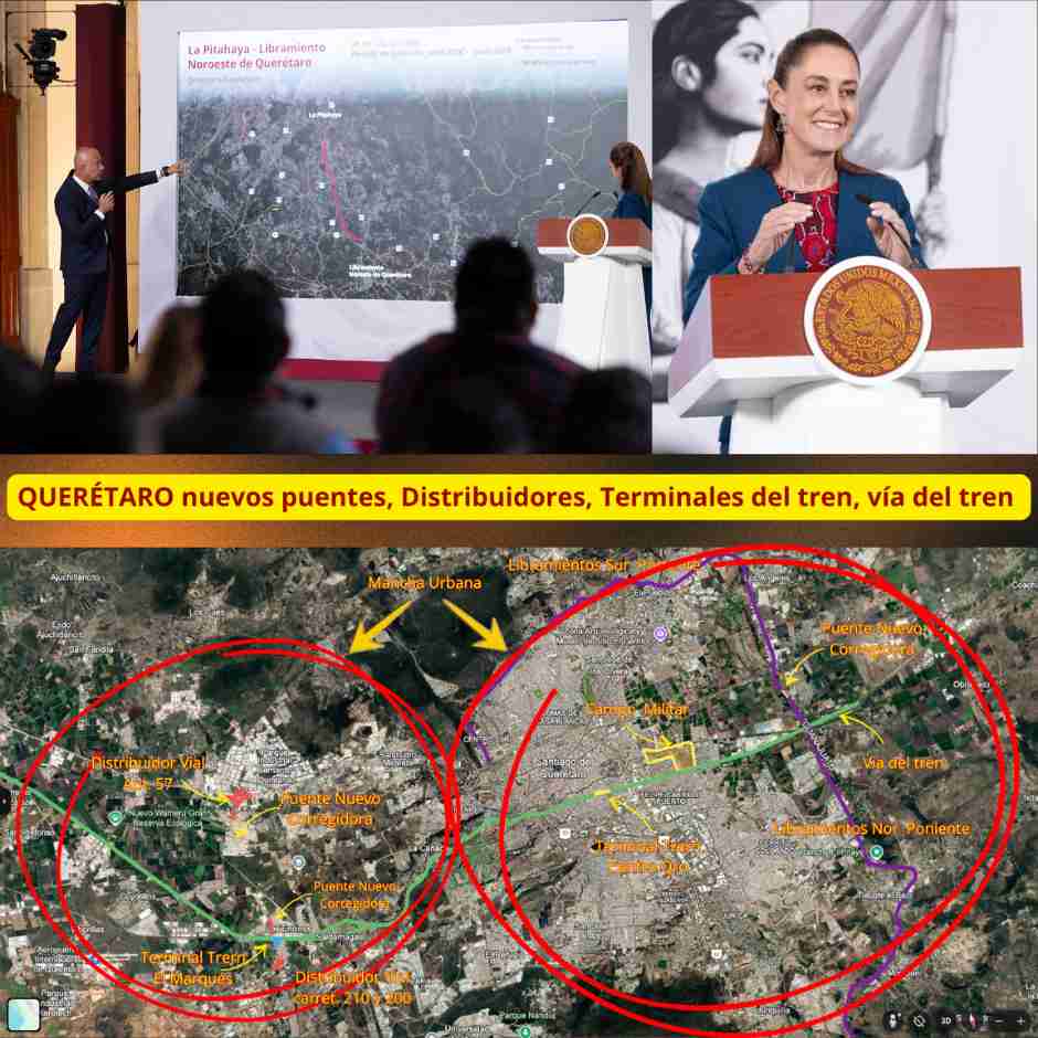 Composición informativa sobre obras en Querétaro: mapa con trazos y círculos rojos que señalan puentes, distribuidores y ruta del tren, junto a imagen de una mandataria en conferencia.