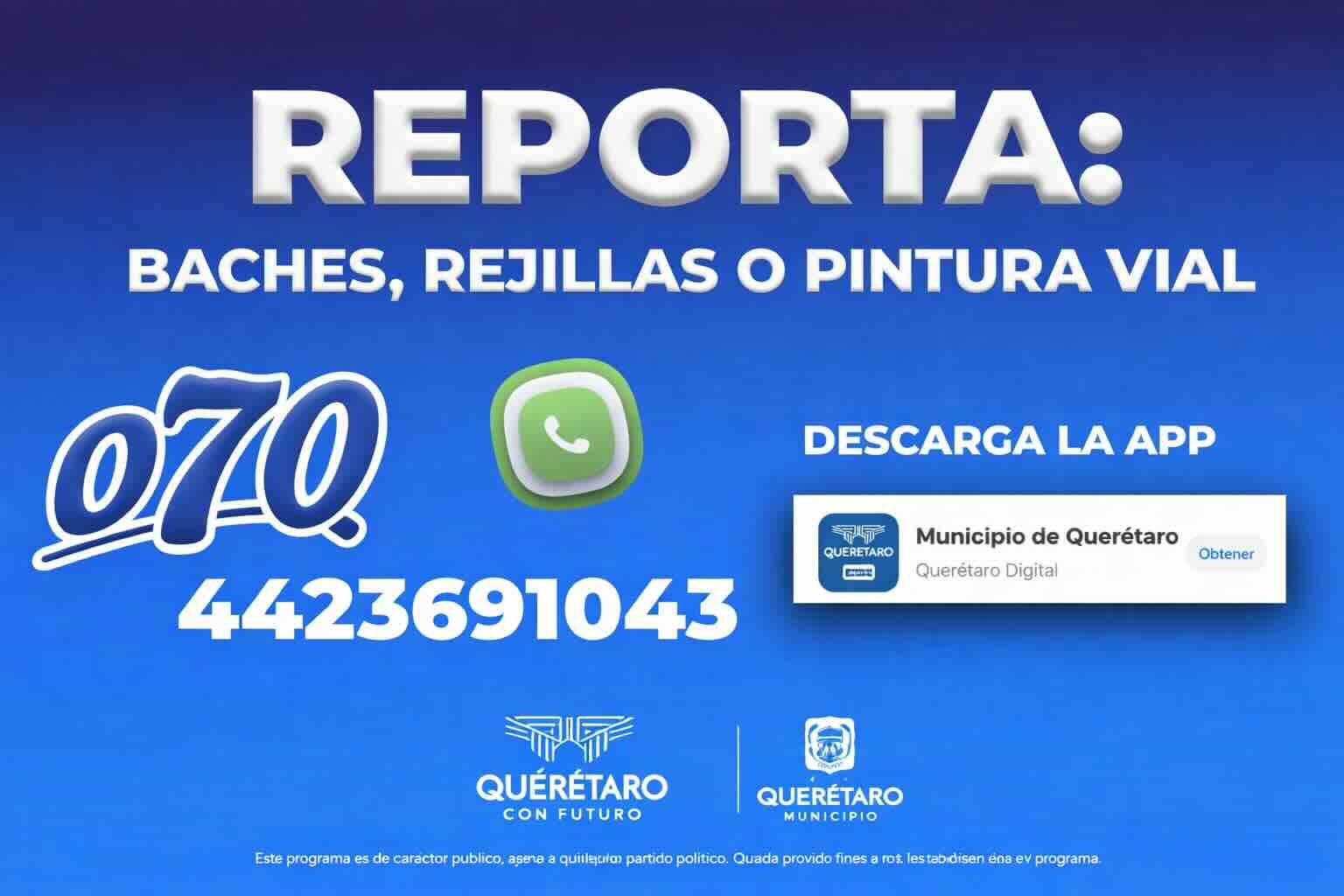 Imagen informativa para reportar baches, rejillas o pintura vial en Querétaro al 070 y 4423691043