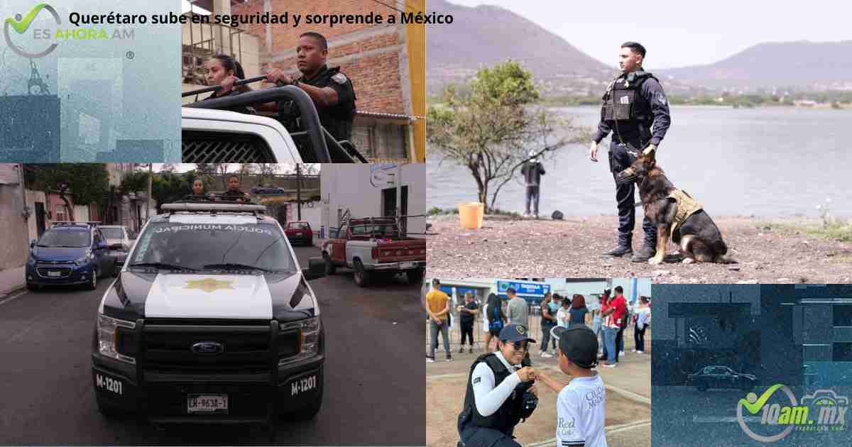Querétaro sube 12 lugares en percepción de seguridad