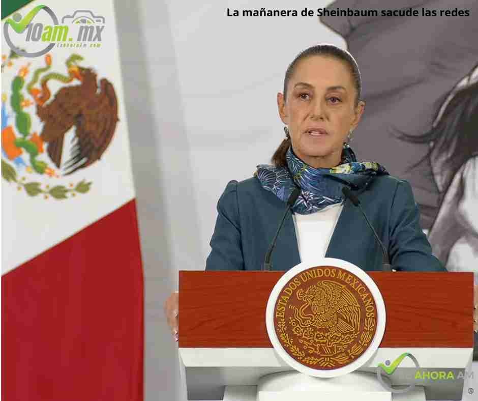 La mañanera de Sheinbaum marcó la agenda nacional