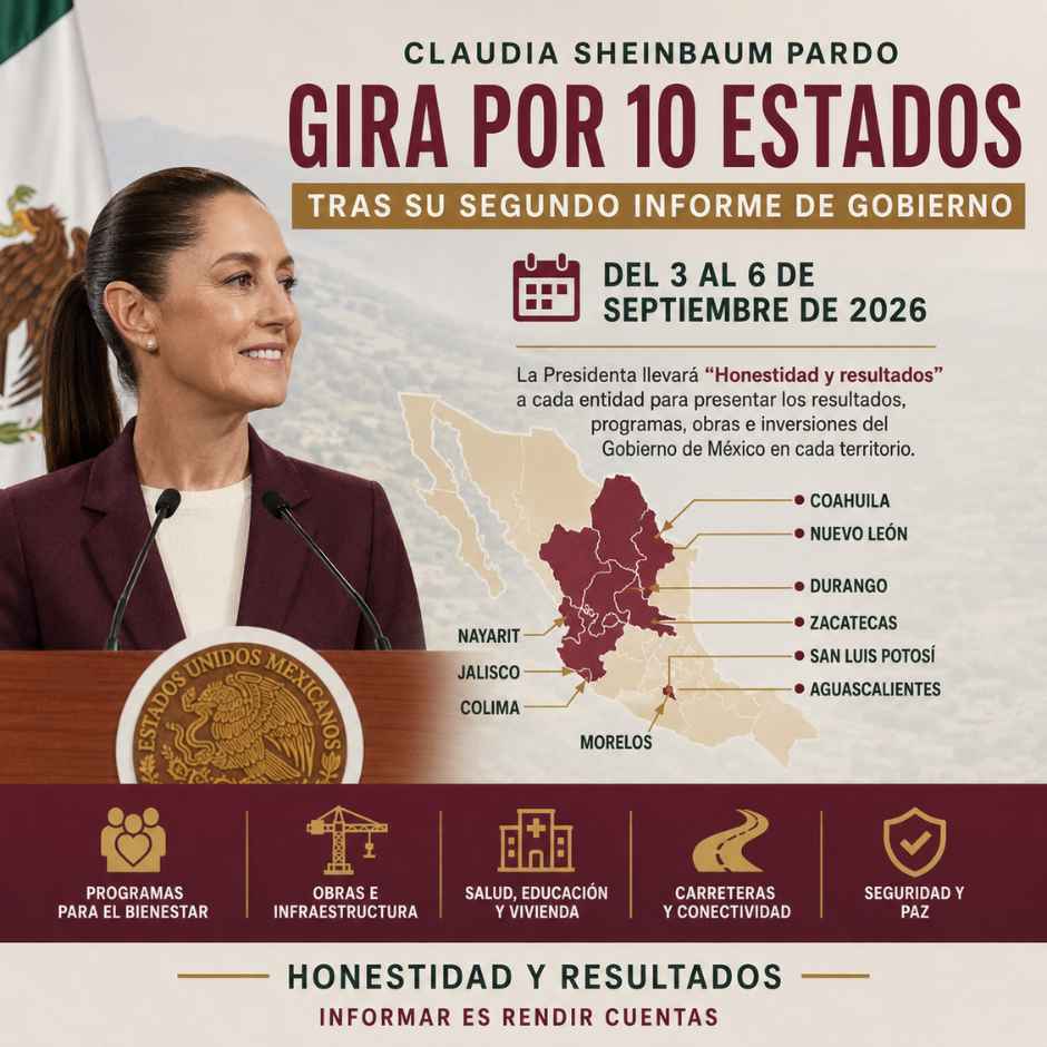 Claudia Sheinbaum gira por 10 estados tras Segundo Informe de Gobierno 2026