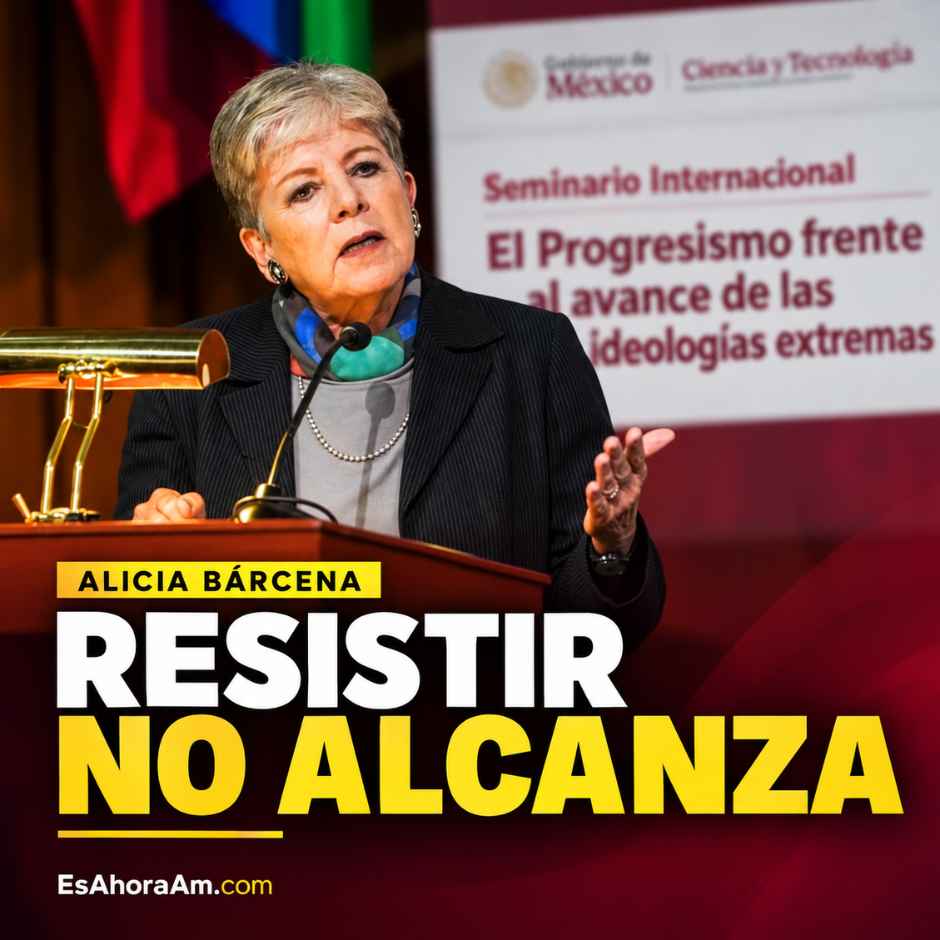 Alicia Bárcena participa en un seminario sobre progresismo; la composición incluye la frase “Resistir no alcanza”.